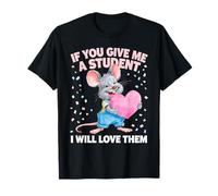 Es Curioso si me Das un Estudiante, me encantarán Las Mujeres ratón Camiseta