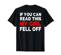 Es Curioso si Puedes Leer Esto: Mi Chica se cayó de una Moto Motera Camiseta