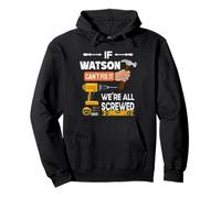 Es Curioso si Watson no Puede arreglarlo, Nadie Puede Carpintero manitas Sudadera con Capucha