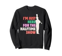Es Curioso, Solo Estoy aquí para The Halftime Half Time Show Band Sudadera