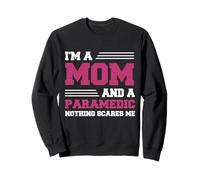 Es Curioso, Soy Madre y paramédica, Nada me Asusta: Ropa Sudadera