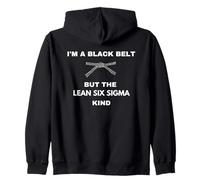 Es Curioso, Soy un cinturón Negro, Pero del Tipo Lean Six Sigma Sudadera con Capucha