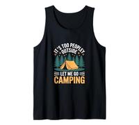 Es demasiado gente afuera Déjame ir de camping Camiseta sin Mangas