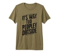Es Demasiado Gente Fuera de casa introvertido Sarcástico Camiseta Premium