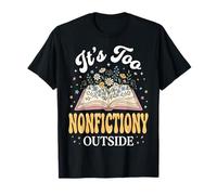 Es Demasiado no ficción afuera Camiseta