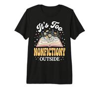 Es Demasiado no ficción afuera Camiseta Premium