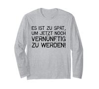 ES Demasiado Tarde para SER SENSABLE Ahora - Ironía Manga Larga