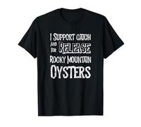 Es Divertido apoyar la Captura y liberación de ostras de Las Montañas Rocosas Camiseta
