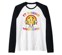 ¡Es Divertido Decir "se Quema Cuando Orino"! Sarcástico, Camiseta Manga Raglan