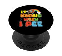 ¡Es Divertido Decir "se Quema Cuando Orino"! Sarcástico, PopSockets PopGrip Adhesivo