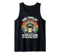 Es Divertido, Mejor dejarlo Solo como yo Antes de Coffee Raccoon Coffee Camiseta sin Mangas