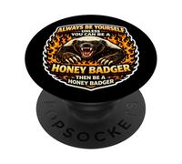 Es Divertido: sé Siempre tú Mismo a Menos Que Puedas ser un tejón de Miel PopSockets PopGrip Adhesivo