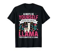 Es Divertido: sé Siempre tú Mismo a Menos Que Puedas ser una Llama Camiseta