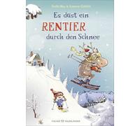 Es düst ein Rentier durch den Schnee: Das zweite Abenteuer von Flinn und Frieda! Humorvolle Wintergeschichte zum Vorlesen und gemeinsamen Lesen ab 5 Jahren