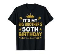 Es el 50 cumpleaños de mi hermano mayor Feliz 50 años Camiseta