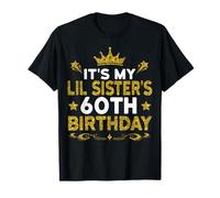 Es el 60 cumpleaños de mi hermana pequeña Feliz 60 años Camiseta