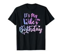 Es el cumpleaños de mi Esposa Divertido Familia Parejas Mujer Camiseta