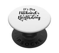 Es el cumpleaños de mi marido divertido Familia a juego para parejas PopSockets PopGrip Adhesivo
