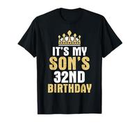 Es el cumpleaños número 32 de mi hijo 32 años feliz él mamá papá Camiseta