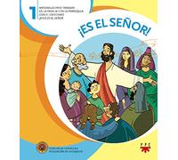 ¡Es El Señor! 1: Materiales para trabajar en la familia y en la parroquia con el catecismo Jesús es el Señor (Catequesis Cartagena)