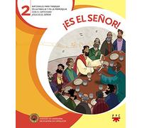 ¡Es El Señor! 2: Materiales para trabajar en la familia y en la parroquia con el catecismo Jesús es el Señor (Catequesis Cartagena)