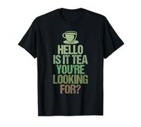 ¿Es el té que estás buscando? Camiseta
