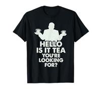 ¿Es el té que estás buscando? Camiseta