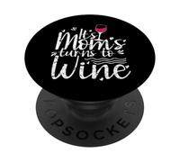 Es el Turno de mamá al Vino PopSockets PopGrip Adhesivo