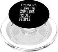 Es extraño tener la misma edad que los ancianos Dicho divertido PopSockets PopGrip para MagSafe