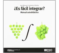 ¿Es fácil integrar?: Manual autodidáctico (Libros profesionales)