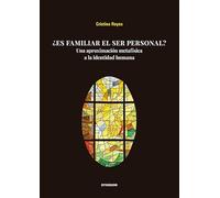 ¿Es familiar el ser personal?. Una aproximación metafísica a la identidad humana: 36 (Carlos III. Extravagantes)