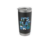 Es Flat Bro - Flat Earth Society Flat Earther Vaso térmico de acero inoxidable de doble pared