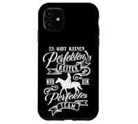 Es gibt keinen perfekten Reiter Team Horse Rider Bond Carcasa para iPhone 11