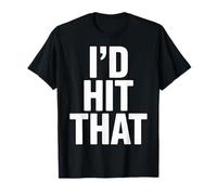 Es Gracioso Decir Que me topé con Esa Frase de Humor Adulto en Negrita Camiseta