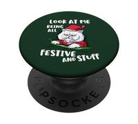 Es Gracioso mirarme Siendo Tan Festivo y esas Cosas como un Gato navideño PopSockets PopGrip Adhesivo