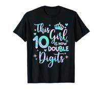 Es gracioso que esta chica ahora tenga 10 dígitos para niñas que cumplen 10 años Camiseta