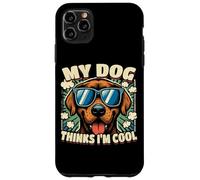 Es gracioso que mi perro piense que soy genial, un perro divertido Carcasa para iPhone 11 Pro Max