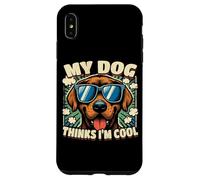 Es gracioso que mi perro piense que soy genial, un perro divertido Carcasa para iPhone XS Max