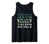 Es Gracioso si Puedes Leer Esto Put Me Back In Camp Chair Camiseta sin Mangas