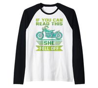 Es gracioso si puedes leer esto: Se cayó de una moto motera Camiseta Manga Raglan