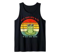 Es Gracioso, Ves a Kay Frog, Eff, Ves a Kay, por qué, oh, tú Yoga Camiseta sin Mangas