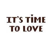 Es hora de amar, letras dibujadas a mano, frase romántica, celebración, saludo Calcomanías de grabado 30x67cm No daña la superficie de la pared Café