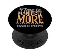 Es Hora de manifestar más Cake Pops | Snack Espiritual Divertido PopSockets PopGrip Adhesivo