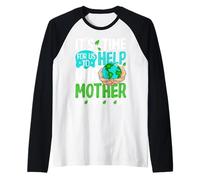 Es Hora de Que ayudemos a Nuestra Madre Que Nos da la Vida Camiseta Manga Raglan