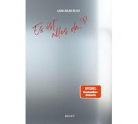 Es ist alles da - SPIEGEL-Bestseller: Manifestieren als Heilungsweg: Löse innere Blockaden, reguliere dein Nervensystem und erschaffe das Leben, das ... & Bestseller-Autorin Laura Malina Seiler