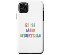 es ist mein Geburtstag Carcasa para iPhone 11 Pro Max