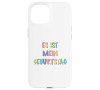 es ist mein Geburtstag Carcasa para iPhone 15