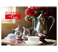Es ist Zeit für Tee. Impressionen (Wandkalender 2026 DIN A3 quer), CALVENDO Monatskalender: Der Teegenuss hat sich zu einer echten Kunstform entwickelt