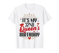 Es la 32 parejas de cumpleaños de mi reina, Queen Funny Camiseta