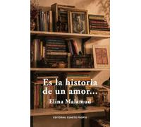 ES LA HISTORIA DE UN AMOR (CUARTO PROPIO)